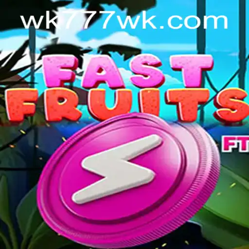 Exploring FastFruits: A Thrilling Gaming Adventure with WK777